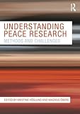 Understanding peace research : methods and challenges