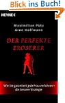Der perfekte Eroberer: Wie Sie garant...