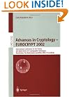 Advances in Cryptology - EUROCRYPT 2002: International Conference on the Theory and Applications of Cryptographic Techniques, Amsterdam, The ... (Lecture Notes in Computer Science)