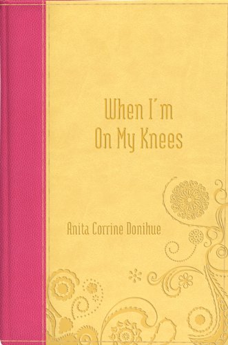 When I'm on My Knees (Inspirational Library)