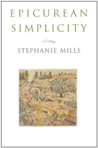 By Stephanie Mills Epicurean Simplicity (2nd Second Edition) [Paperback]