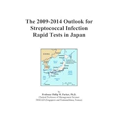 The 2009-2014 Outlook for Streptococcal Infection Rapid Tests in Japan by Icon Group International