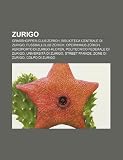 Zurigo: Grasshopper-Club Zürich, Biblioteca Centrale di Zurigo, Fussballclub Zürich, Opernhaus Zürich, Aeroporto di Zurigo-Kloten (Italian Edition)