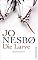 Cover Die Larve: Harry Holes neunter Fall