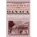 From Liberal To Revolutionary Oaxaca: The View From The South, Mexico, 1867-1911