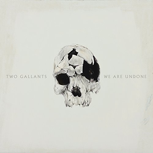 Album art for We Are Undone by Two Gallants