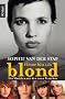 Heute bin ich blond: Das M�dchen mit den neun Per�cken