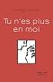Tu n'es plus en moi