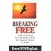 Breaking Free: Understanding Sexual Addiction  and  The Healing Power Of Jesus