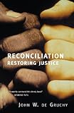 Reconciliation: Restoring Justice