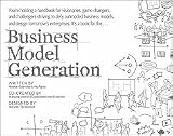 Osterwalder, Alexander_Business Model Generation: A Handbook for Visionaries, Game Changers, and Challengers