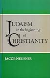 Judaism in the beginning of Christianity