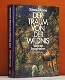 Produkt-Bild: Der Traum von der Wildnis. Natur als Imagination