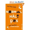 Normal h�lt das: Vom Hausbau und anderen Katastrophen