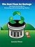 The Best Place for Garbage: The Essential Guide to Recyling with Composting Worms