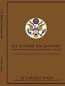 U.S. History Uncensored: What Your High School Textbook Didn't Tell You