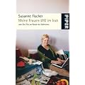 Meine Frauen-WG im Irak: oder Die Villa am Rande des Wahnsinns