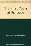 The first years of forever
