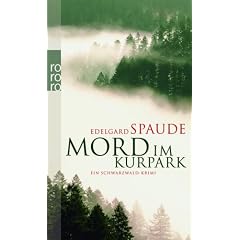 Mord im Kurpark: Ein Schwarzwald-Krimi