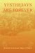Book Yesterdays Are Forever: A Rite of Passage Through the Marine Corps and Vietnam War