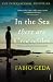 In the Sea There are Crocodiles: The True Story of Enaiatollah Akbari (Adult Edition)