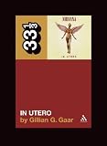 Nirvana in the book Nirvana's in Utero (33 1/3)