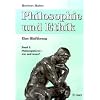 Philosophie und Ethik 1: Philosophieren - wie und wozu? Eine Hinf�hrung