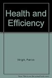 Health and efficiency