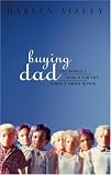 Review Alyson Publications Inc  / Buying Dad: One Woman's Search for the Perfect Sperm Donor