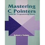 Mastering C Pointers: Tools for Programming Power