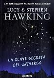 La clave secreta del universo/ George’s Secret Key to the Universe (Spanish Edition)