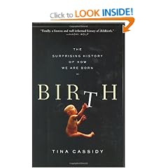 Birth: The Surprising History of How We Are Born