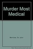 Murder most medical