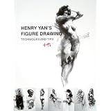 Henry Yan's Figure Drawing (Techniques and Tips) ~ Henry Yan