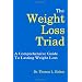 The Weight Loss Triad: A Comprehensive Guide To Lasting Weight Loss