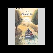 The Web of Life: Weaving the Values That Sustain Us | [Richard Louv]