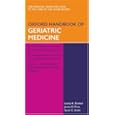 Oxford Handbook of Geriatric Medicine (Oxford Handbooks) by Lesley Bowker, James Price, and Sarah Smith