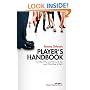 Player's Handbook Volume 1 - Pickup and Seduction Secrets For Men Who Love Women & Sex (and Want More of Both)