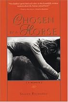 Chosen by a Horse: a memoir