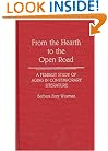 From the Hearth to the Open Road: A Feminist Study of Aging in Contemporary Literature (Contributions in Women's Studies)