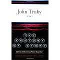 The Anatomy of Story: 22 Steps to Becoming a Master Storyteller