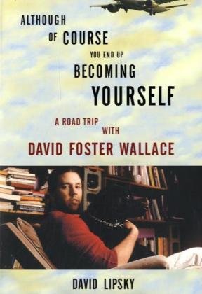 A Road Trip with David Foster Wallace