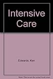 Intensive care : poems from the radio years, 1982-1985