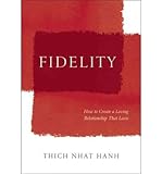 Fidelity : how to create a loving relationship that lasts