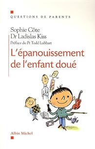 L Epanouissement De L Enfant Doue Sophie Cote Babelio