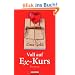 Voll auf Ex-Kurs: Roman
