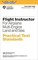 Flight Instructor Practical Test Standards for Airplane Multi-Engine: FAA-S-8081-6CM November 2006 (Practical Test Standards series)
