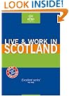 Live & Work in Scotland, 2nd (Live & Work - Vacation Work Publications)