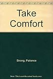 Take comfort
