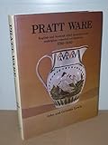 Pratt ware : English and Scottish relief decorated and underglaze coloured earthenware 1780-1840